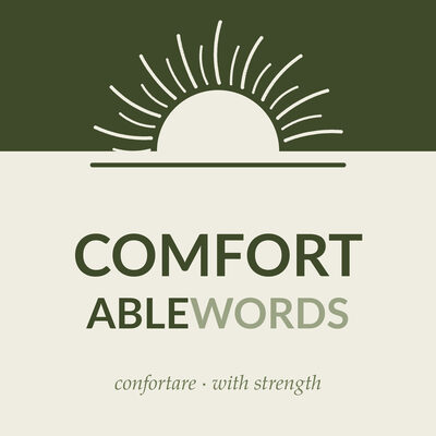 The Comfortable Words logo: a rising sun above the title and the tagline "confortare · with strength"